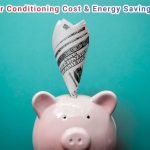 15 Air Conditioning Cost And Energy Saving Tips